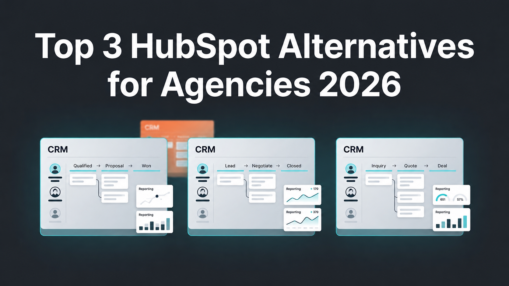 Top 3 HubSpot Alternatives for Agencies 2026